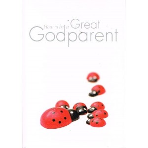 How To Be A Great Godparent by Susan Hardwick